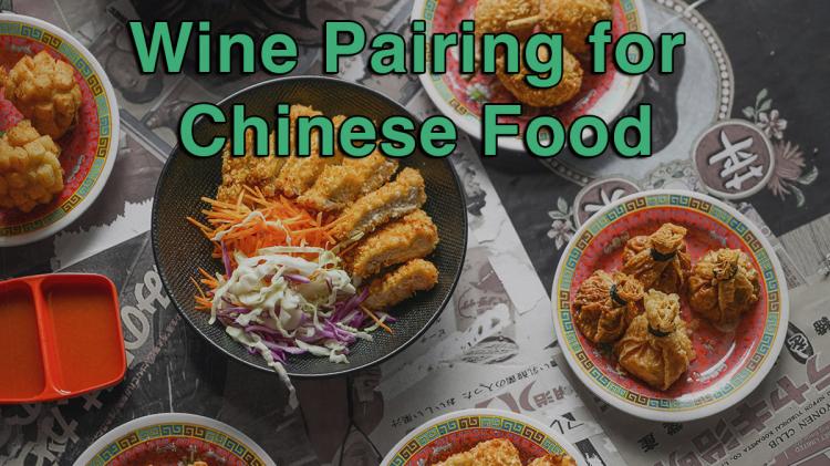 Wine Pairing for Chinese Food