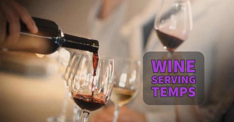 Wine Serving Temps